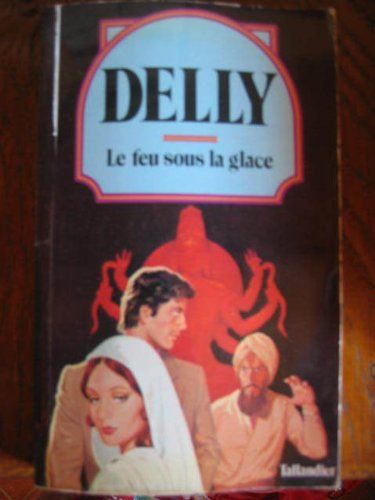 Le Feu sous la glace