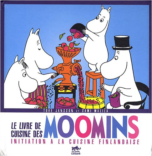 Le livre de cuisine des Moomins : initiation à la cuisine finlandaise