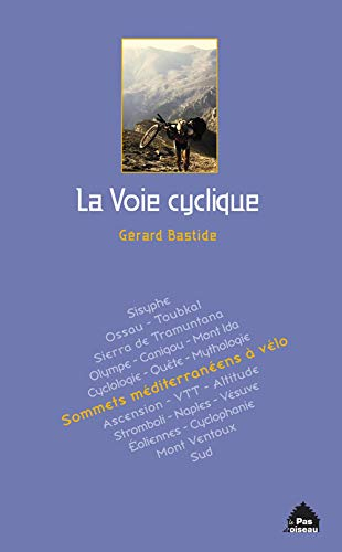 La voie cyclique : sommets méditerranéens à vélo
