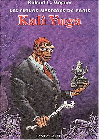 Les futurs mystères de Paris. Vol. 8. Kali Yuga