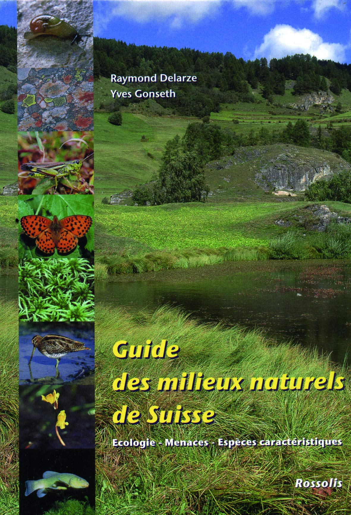 Guide des milieux naturels de Suisse : écologie, menaces, espèces caractéristiques