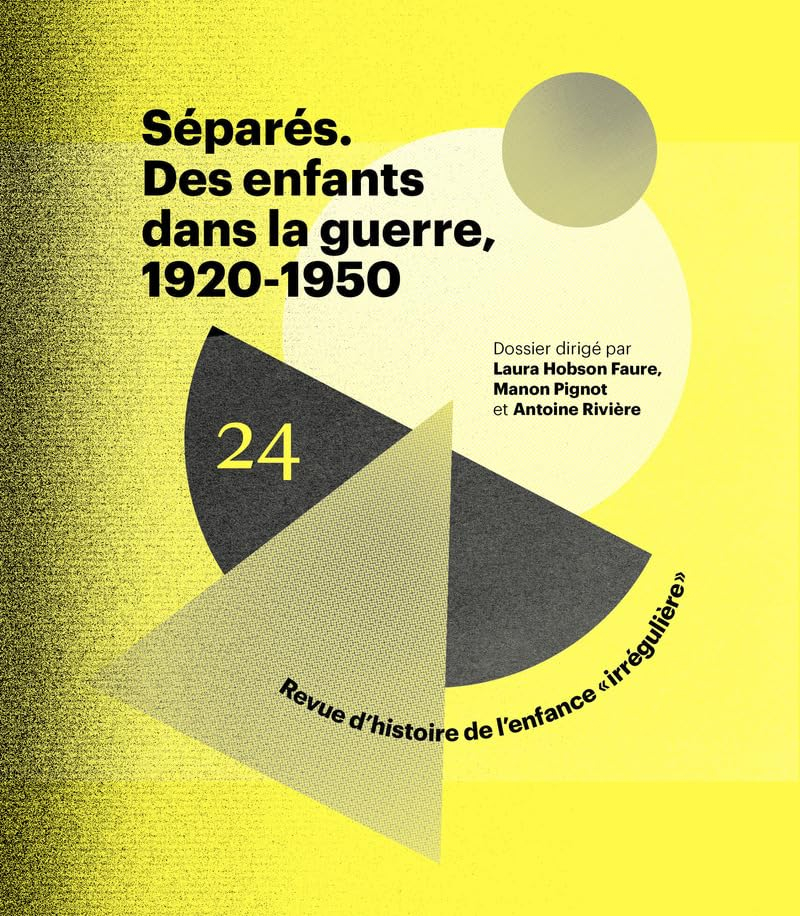 RHEI, revue d'histoire de l'enfance irrégulière, n° 24. Séparés : des enfants dans la guerre, 1920-1