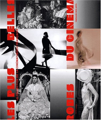 Les plus belles robes de cinéma : la collection de la cinémathèque française : pavillon des arts, 24