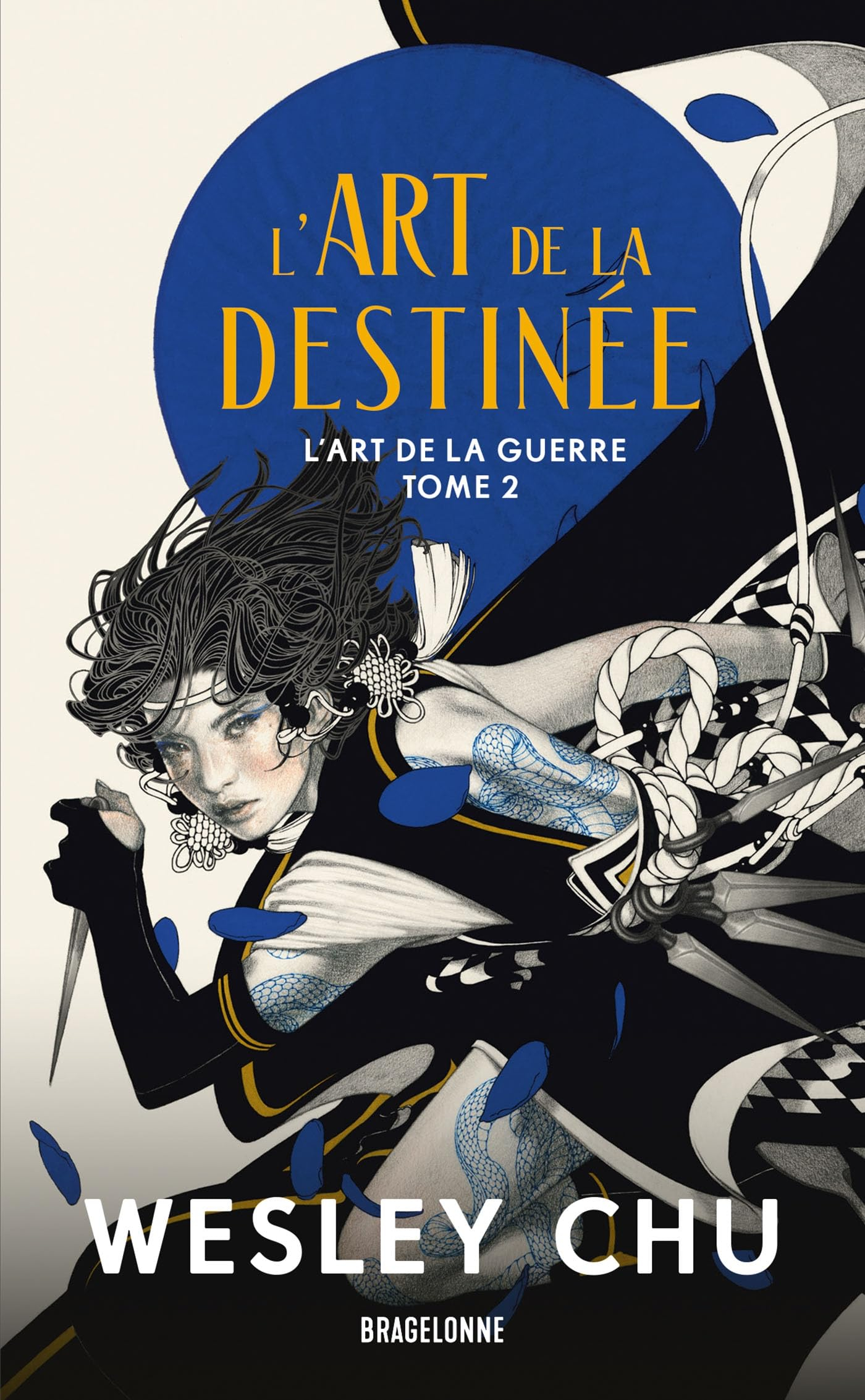 L'art de la guerre. Vol. 2. L'art de la destinée