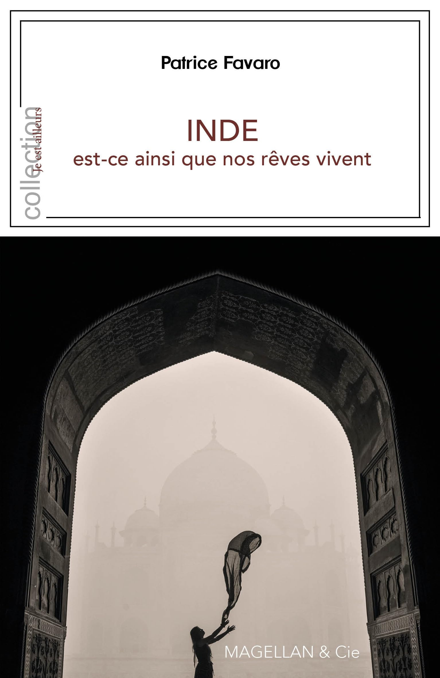 Inde : est-ce ainsi que nos rêves vivent