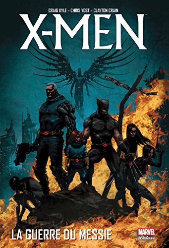 X-Men. La guerre du messie