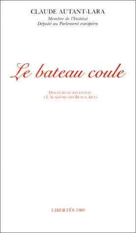 Le Bateau coule : discours de réception à l'Académie des beaux-arts