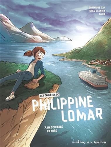 Les enquêtes de Philippine Lomar. Vol. 7. Un coupable en Nord