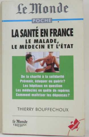 La santé en France : le malade, le médecin et l'Etat