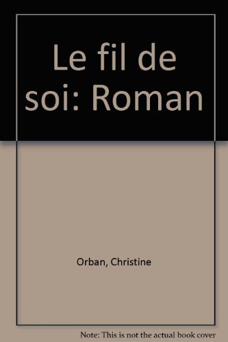 Le Fil de soi