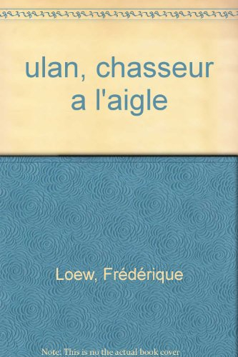Ulan, chasseur à l'aigle