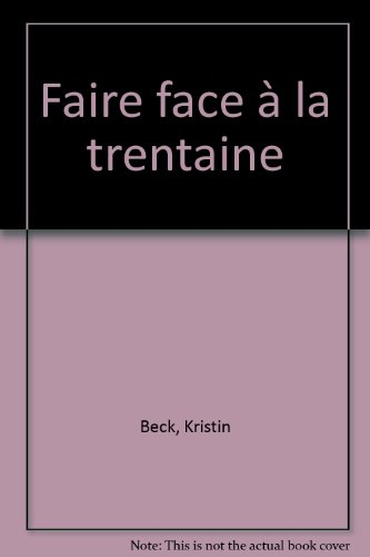 franchir le cap de la trentaine