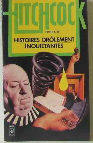 histoires drôlement inquiétantes