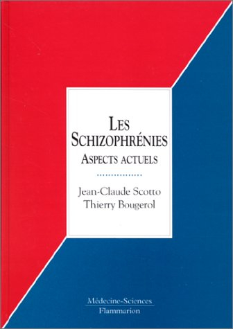 Les schizophrénies : aspects actuels