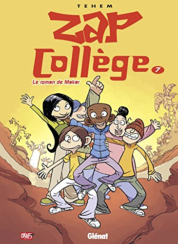 Zap collège. Vol. 7. Le roman de Makar