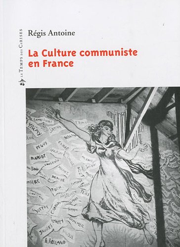 La culture communiste en France : 1920-2000