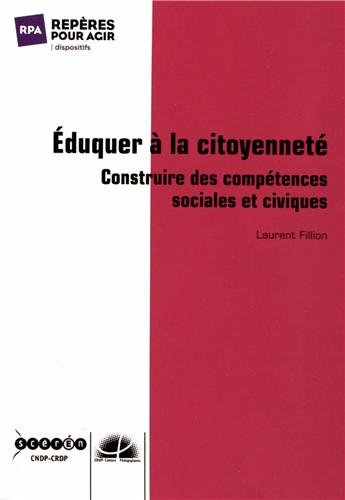 Eduquer à la citoyenneté : construire des compétences sociales et civiques