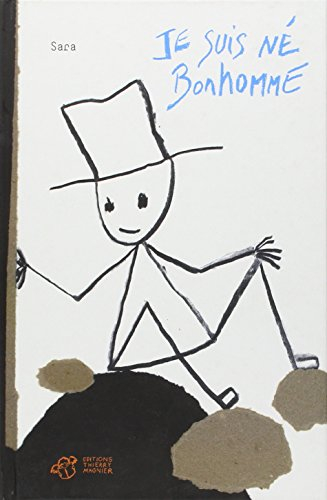 Je suis né bonhomme