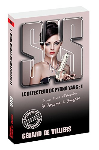 Le défecteur de Pyongyang. Vol. 1