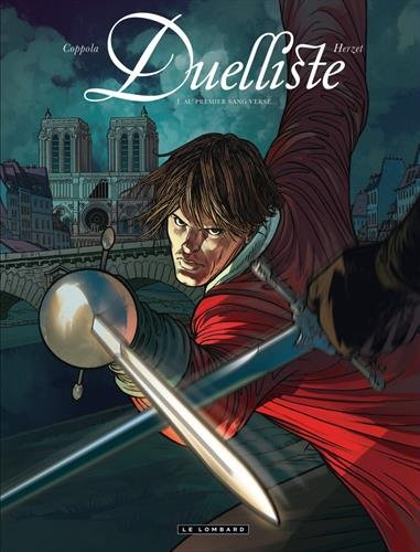 Duelliste. Vol. 1. Au premier sang versé...