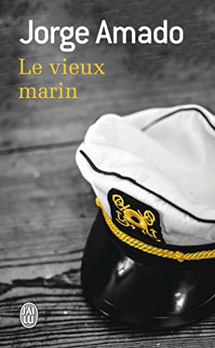 Le vieux marin ou Toute la vérité sur les fameuses aventures du commandant Vasco Moscoso de Aragon, 