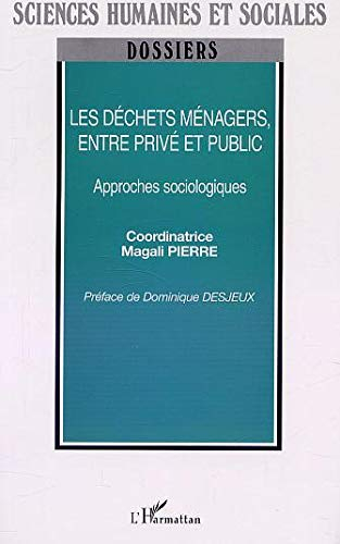 Les déchets ménagers, entre privé et public : approches sociologiques