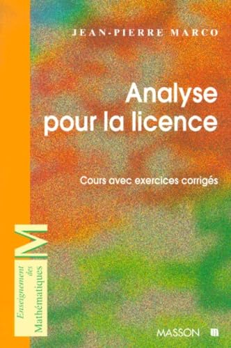 Analyse pour la licence. Cours avec exercices corrigés