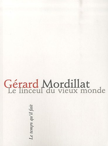 Le linceul du vieux monde : poèmes