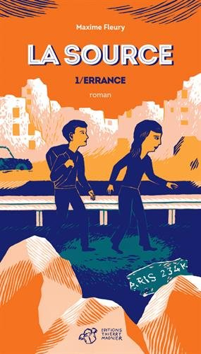 La source. Vol. 1. Errance