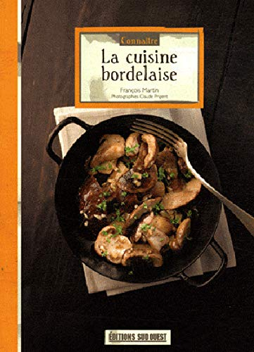 Connaître la cuisine bordelaise