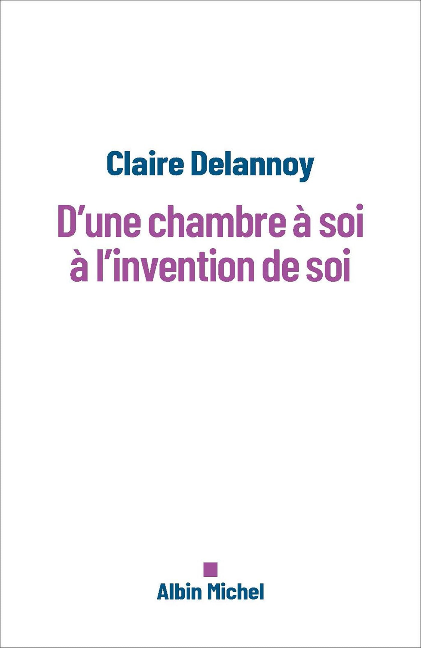 D'une chambre à soi à l'invention de soi