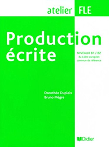 Production écrite, niveaux B1-B2 du Cadre européen commun de référence