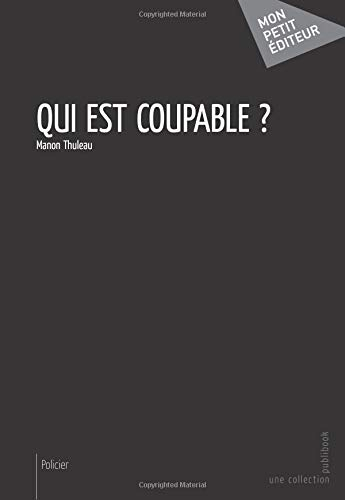Qui est coupable ?
