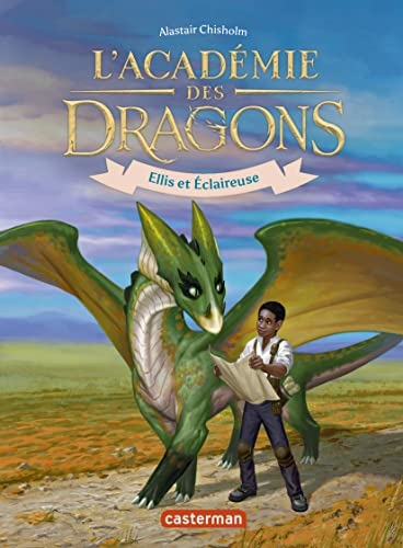 L'académie des dragons. Vol. 3. Ellis et Eclaireuse