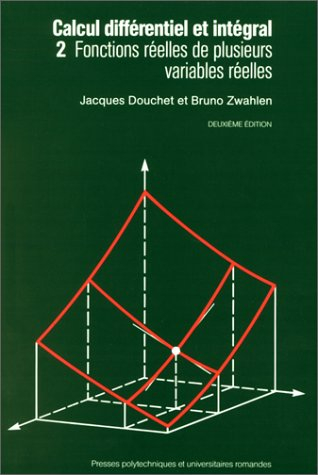Calcul différentiel et intégral. Vol. 2. Fonctions réelles de plusieurs variables réelles