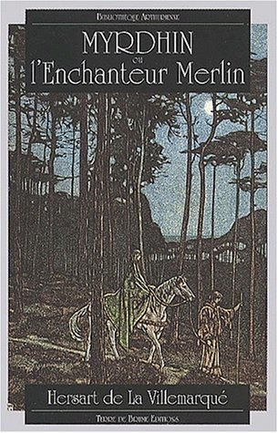 Myrdhin ou L'enchanteur Merlin