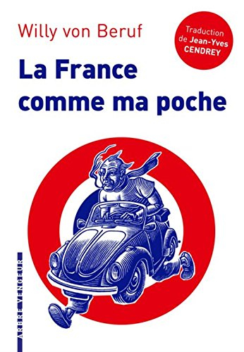 la france comme ma poche : un roman pour revenir de tout sans bouger de chez soi