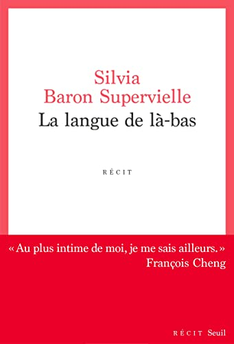 La langue de là-bas : récit
