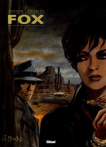 Fox, intégrale. Vol. 2. Tomes 5 à 7