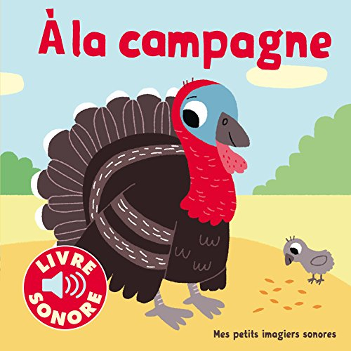 A la campagne : 6 images à regarder, 6 sons à écouter
