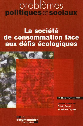 Problèmes politiques et sociaux, n° 954. La société de consommation face aux défis écologiques