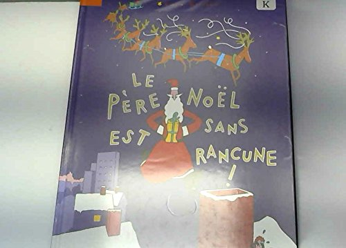 Le Père Noël est sans rancune
