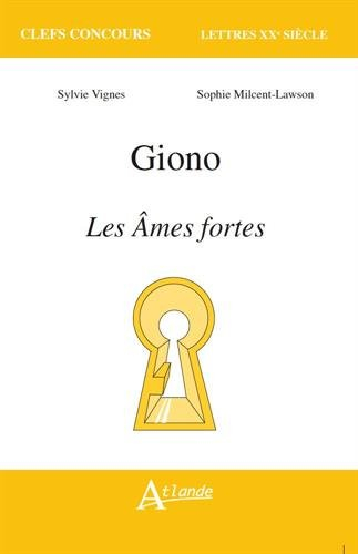 Giono, Les âmes fortes