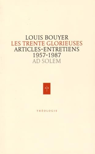 Les Trente Glorieuses : articles et entretiens de France catholique : 1957-1987