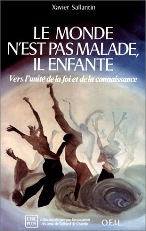 Le Monde n'est pas malade, il enfante