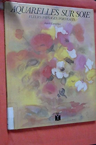 Aquarelles sur soie