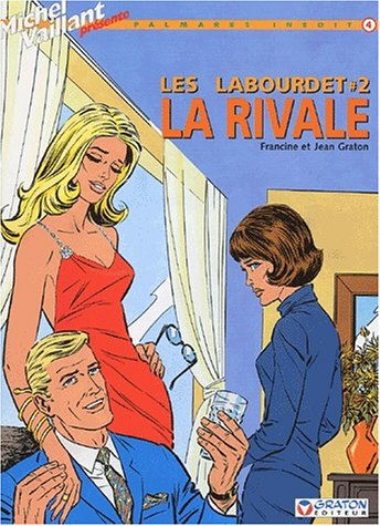 Les Labourdet. Vol. 2. La rivale