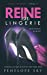 Reine en Lingerie