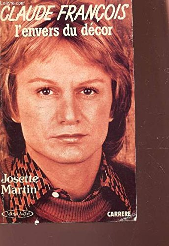claude francois. l'envers du decor.
