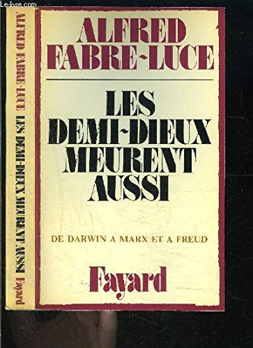 les demi-dieux meurent aussi